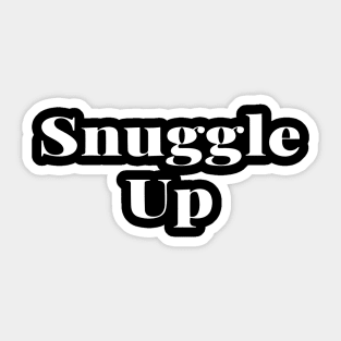 snuggle up Sticker